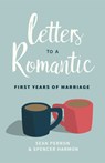Letters to a Romantic: First Years of Marriage - Sean Perron - 9781629954653