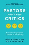PASTORS & THEIR CRITICS A GT C - Joel R. Beeke ; Nicholas J. Thompson - 9781629957524