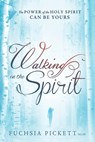 Walking In The Spirit - Thd. Pickett - 9781629982083
