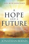 A Hope And A Future - BERNIS,  Jonathan - 9781629986548