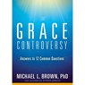 The Grace Controversy - BROWN,  Michael L. - 9781629989198