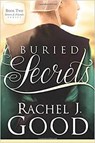 Buried Secrets - GOOD,  Rachel J - 9781629989532