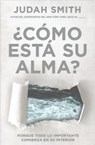 ?Como esta su alma? / How's Your Soul - Judah Smith - 9781629990583