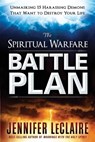 The Spiritual Warfare Battle Plan - Jennifer Leclaire - 9781629991443