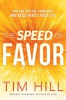The Speed of Favor - Tim Hill - 9781629996042