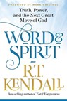 Word and Spirit - R.T. Kendall - 9781629996493