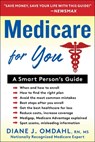 MEDICARE SURVIVAL GUIDE - Diane J. Omdahl - 9781630061814