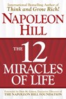 The 12 Miracles of Life - Napoleon Hill - 9781630062866