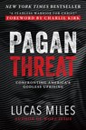 The Pagan Threat - Lucas Miles - 9781630062927