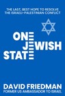 One Jewish State - David Friedman - 9781630062941