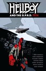 Hellboy and the B.P.R.D.: 1954 - Mike Mignola ; Chris Roberson - 9781630086145