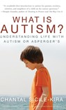 What Is Autism? - Chantal Sicile-Kira - 9781630264826