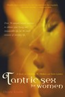 Tantric Sex for Women: A Guide for Lesbian, Bi, Hetero, and Solo Lovers - Christa Schulte - 9781630266899