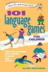 101 Language Games for Children: Fun and Learning with Words, Stories and Poems - ROOYACKERS,  Paul ; de Groot, Stefan - 9781630267438