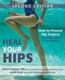 Heal Your Hips, Second Edition - Lynda Huey ; Robert Klapper - 9781630267568