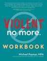 Violent No More Workbook - MPA Michael Paymar - 9781630267612