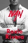 Ivan 2 - Roxie Rivera - 9781630420475
