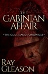 The Gabinian Affair - Ray Gleason - 9781630475567