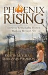 Phoenix Rising - Kristen Moeller ; Leslie Aplin Wharton - 9781630477233