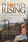 Phoenix Rising - Kristen Moeller ; Leslie Alpin Wharton - 9781630477240