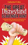 The Great Disneyland Scavenger Hunt - Catherine F. Olen - 9781630477776