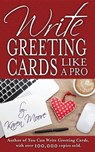 Write Greeting Cards Like a Pro - Karen Moore - 9781630478339