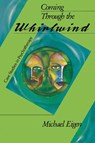 Coming Through the Whirlwind - Michael Eigen - 9781630512507