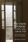 Outside Inside and All Around - Murray Stein - 9781630514266