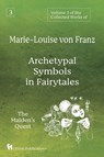 Volume 3 of the Collected Works of Marie-Louise von Franz - Marie-Louise Von Franz - 9781630519605