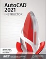 AutoCAD 2021 Instructor - Shawna Lockhart ; James Leach - 9781630573362