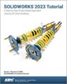 SOLIDWORKS 2023 Tutorial - David C. Planchard - 9781630575564