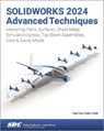 SOLIDWORKS 2024 Advanced Techniques - Paul Tran - 9781630576356