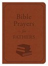 Bible Prayers for Fathers - STRAUSS,  Ed - 9781630586294