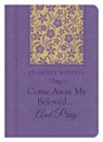 Come Away My Beloved... and Pray - ROBERTS,  Frances J. - 9781630586508