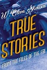 True Stories from the Files of the FBI - W Cleon Skousen - 9781630728984