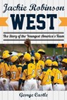 Jackie Robinson West - George Castle - 9781630761271