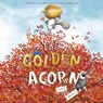 The Golden Acorn - Katy Hudson - 9781630792831
