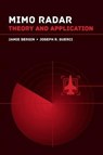 MIMO Radar: Applications for the Next Generation - Jamie Bergin ; Joseph R. Guerci - 9781630813420