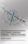 Electronic Warfare Signal Processing - James Genova - 9781630814601