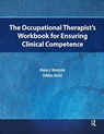 The Occupational Therapist’s Workbook for Ensuring Clinical Competence - Marie Morreale ; Debbie Amini - 9781630910495