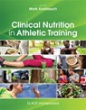 Clinical Nutrition in Athletic Training - Mark Knoblauch - 9781630918040