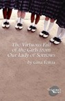 The Virtuous Fall of the Girls from Our Lady of Sorrows - Gina Femia - 9781630921460