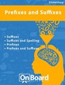 Prefixes and Suffixes: Suffixes, Suffixes and Spelling, Prefixes, Prefixes and Suffixes - Todd DeLuca - 9781630960292