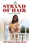 The Strand of Hair - Amoy D Baker - 9781631031205