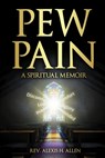 Pew Pain - Alexis H Allen - 9781631031229