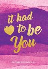 It Had To Be You -  - 9781631064517