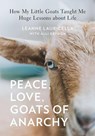 Peace, Love, Goats of Anarchy - LAURICELLA,  Leanne ; Brydon, Alli - 9781631065651
