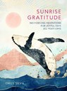 Sunrise Gratitude - Emily Silva - 9781631066955