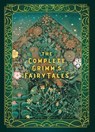 The Complete Grimm's Fairy Tales - Jacob Grimm ; Wilhelm Grimm - 9781631067181
