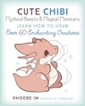 Cute Chibi Mythical Beasts & Magical Monsters - Phoebe Im - 9781631068720
